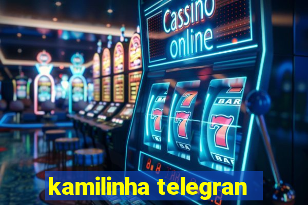 kamilinha telegran